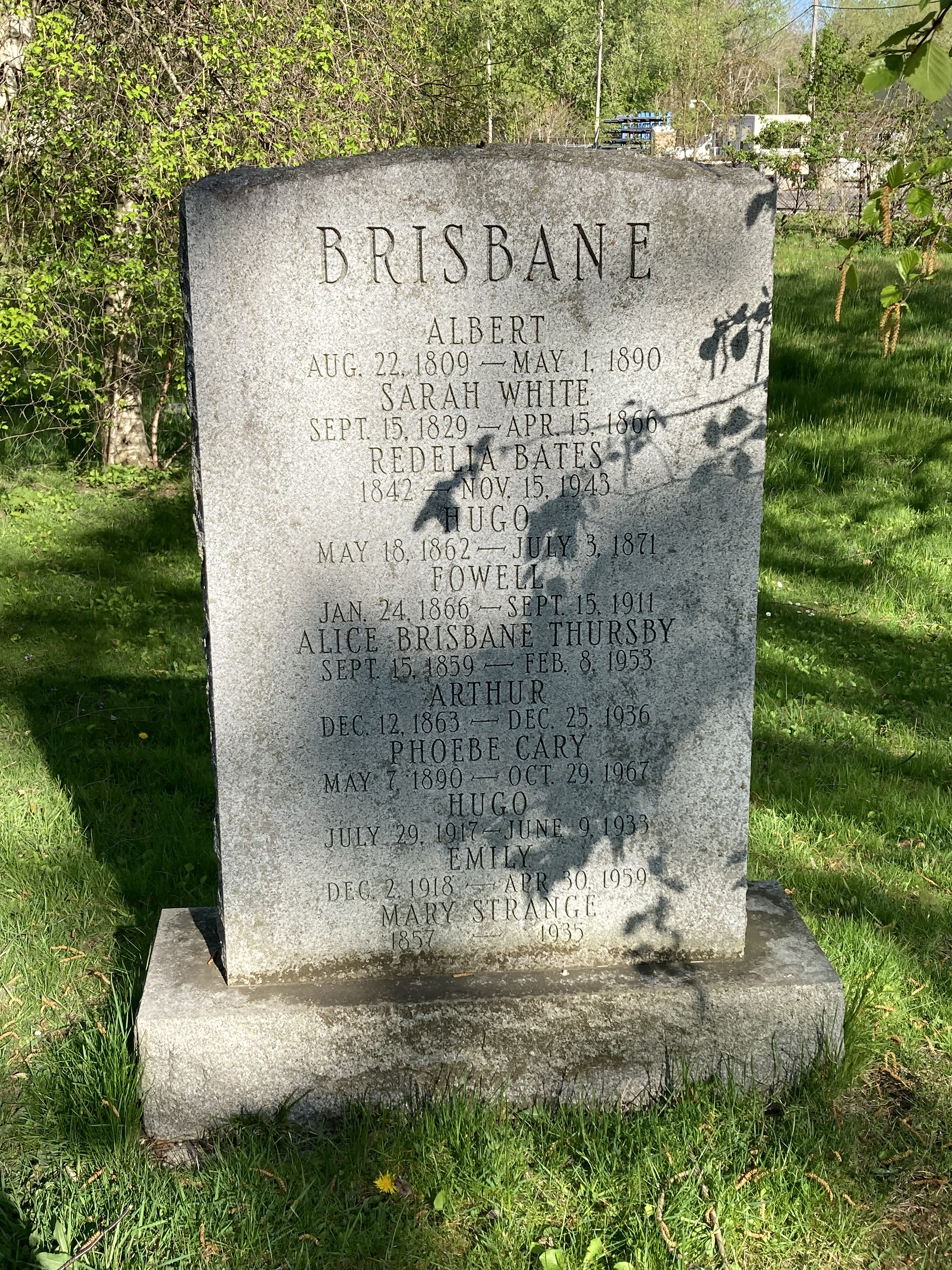 The Gravestone of Albert Brisbane, his wives Sarah and Redelia, and descendants Hugo, Fowell, Alice, Arthur, Phoebe, Hugo, Emily, Mary
